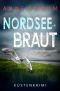 [Nordsee-Kommissare 15] • Nordsee Braut